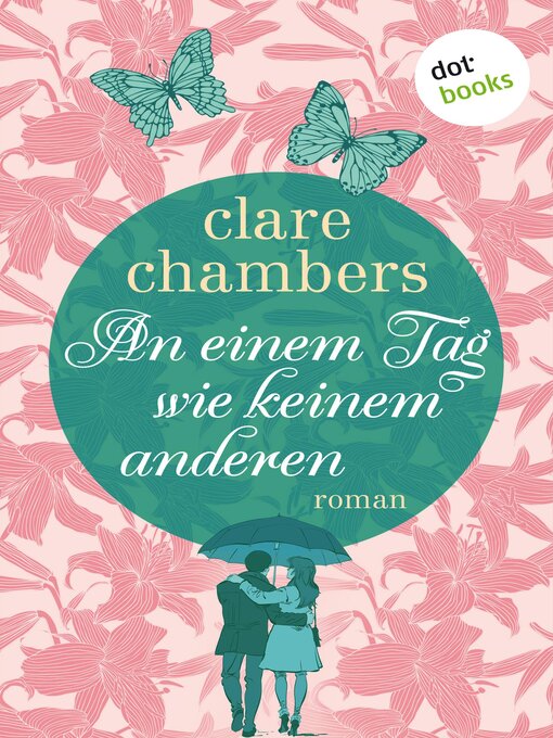 Title details for An einem Tag wie keinem anderen by Clare Chambers - Available